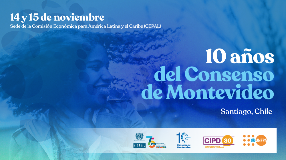 Imagen color azul con foto de una niña afro y logos de CEPAL y UNFPA que dice "10 años del Consenso de Montevideo"