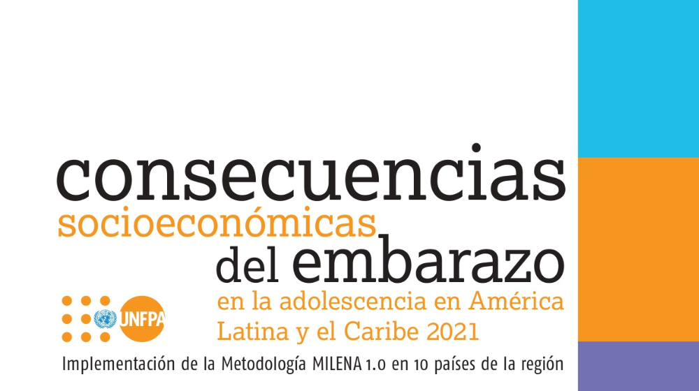 Portada del informe "Consecuencias socioeconómicas del embarazo en la adolescencia en América Latina y el Caribe 2021"