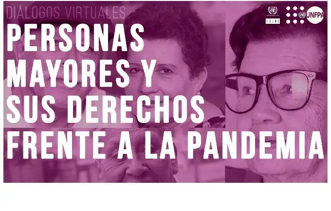 En tiempos de pandemia, urge que los países prioricen la atención y protejan los derechos de las personas mayores