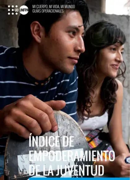 Guías Operacionales de "Mi Cuerpo, Mi Vida, Mi Mundo": Índice de Empoderamiento de la Juventud