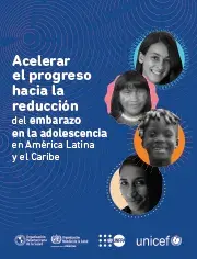 Acelerar el progreso hacia la reducción del embarazo adolescente en América Latina y el Caribe