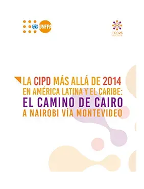 La CIPD más allá de 2014 en América Latina y el Caribe: El camino de Cairo a Nairobi vía Montevideo