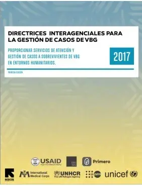 DIRECTRICES INTERAGENCIALES PARA LA GESTION DE CASOS DE VBG