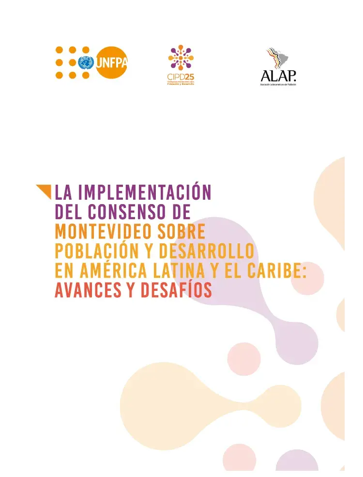 La implementación del Consenso de Montevideo sobre Población y Desarrollo en América Latina y el Caribe: avances y desafíos