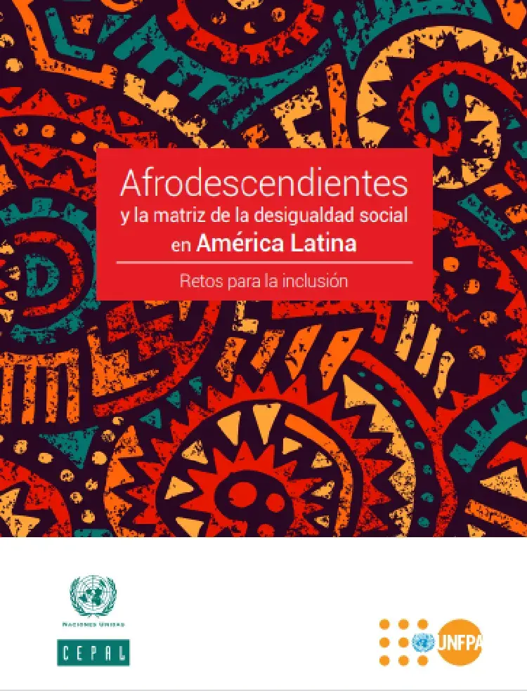 Estudio “Afrodescendientes y la matriz de la desigualdad social en América Latina: retos para la inclusión”