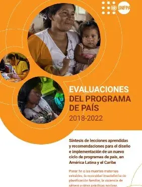 Evaluaciones del Programa de País 2018-2022: Síntesis de lecciones aprendidas y recomendaciones para el diseño e implementación de un nuevo ciclo de Programas de País, en América Latina y El Caribe