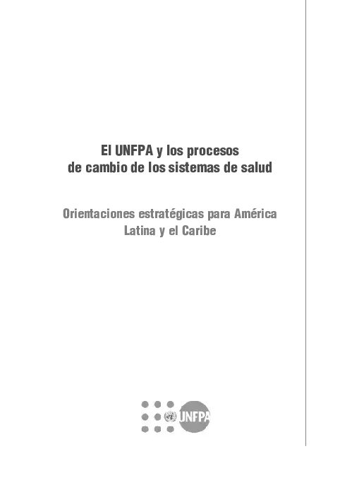 El UNFPA y los Procesos de Cambio de los Sistemas de Salud