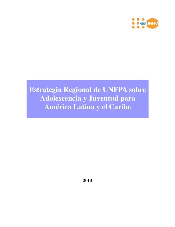 Estrategia Regional de UNFPA sobre  Adolescencia y Juventud para  América Latina y el Caribe