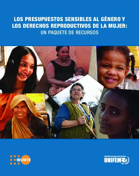 Los Presupuestos Sensibles al Género y los Derechos Reproductivos de la Mujer: Un Paquete de Recursos