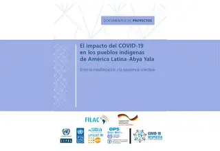 El impacto del COVID-19 en los pueblos indígenas de América Latina-Abya Yala: entre la invisibilización y la resistencia colectiva