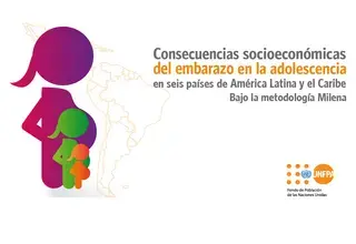 Informe Consecuencias Socioeconómicas del Embarazo en la Adolescencia en seis países de América Latina y el Caribe. Bajo la metodología Milena