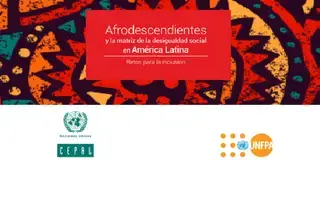 Estudio “Afrodescendientes y la matriz de la desigualdad social en América Latina: retos para la inclusión”