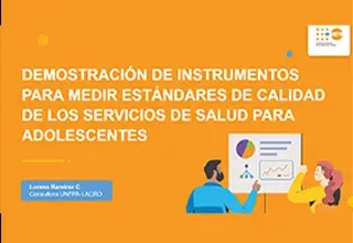 Anexo: Demostración de instrumentos para medir estándares de calidad de los servicios de salud para adolescentes