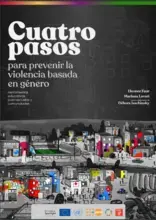 Cuatro pasos para prevenir la violencia basada en género: Herramientas educativas para escuelas y comunidades