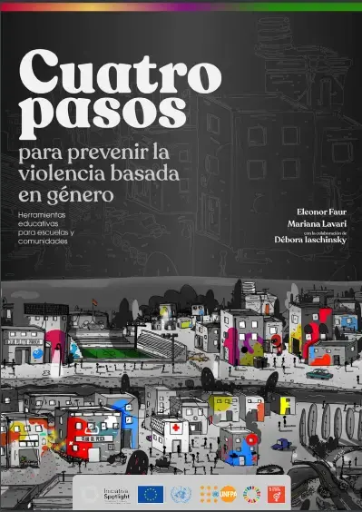 Cuatro pasos para prevenir la violencia basada en género: Kit de herramientas educativas para escuelas y comunidades