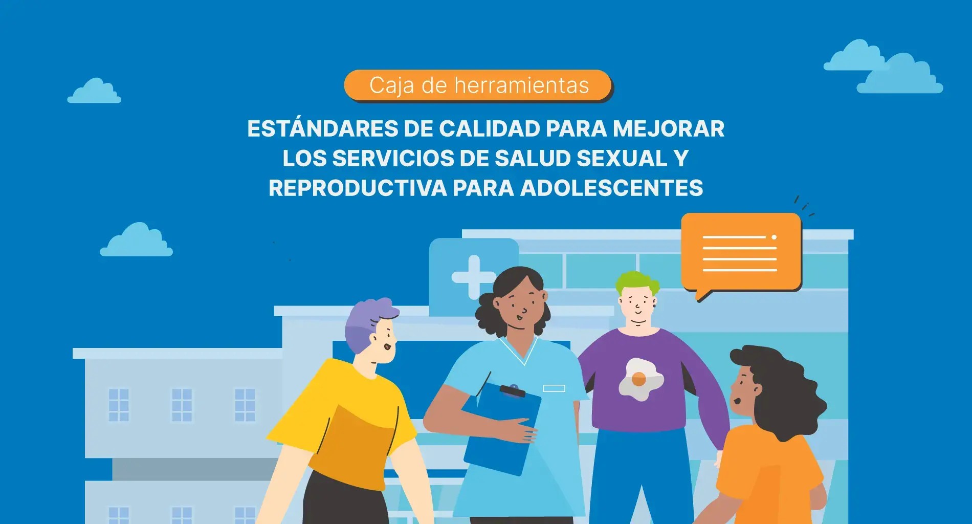 Mejorando los servicios integrales de salud sexual y reproductiva para las personas adolescentes de Latinoamérica y el Caribe